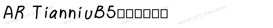 AR TianniuB5字体转换